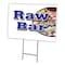 Signmission Raw Bar Yard Sign & Stake outdoor plastic coroplast window, C-1216 Raw Bar C-1216 Raw Bar - alternate 1